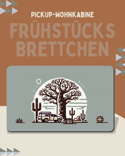 Pickup Camper Frühstücksbrett Baobab